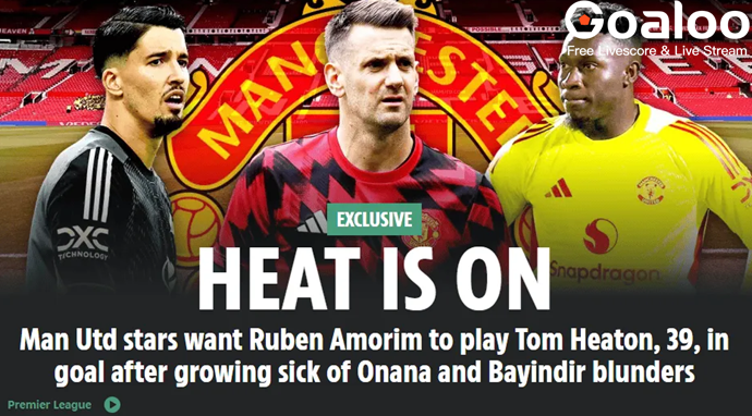 Manchester United Players Advocate for Tom Heaton as Starting Goalkeeper Amid Struggles from Onana and Bayındir