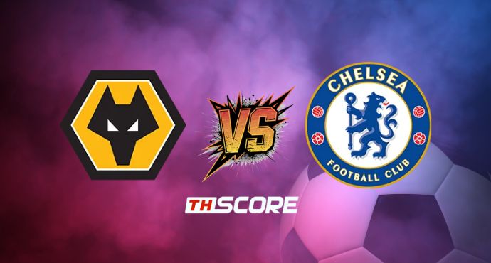 ​พรีวิวฟุตบอล พรีเมียร์ลีก อังกฤษ: วูล์ฟแฮมป์ตัน vs เชลซี