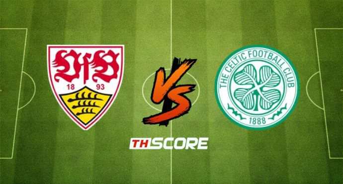 พรีวิวฟุตบอล ยูฟ่ายูโรปาลีก: สตุ๊ตการ์ต vs เซลติก