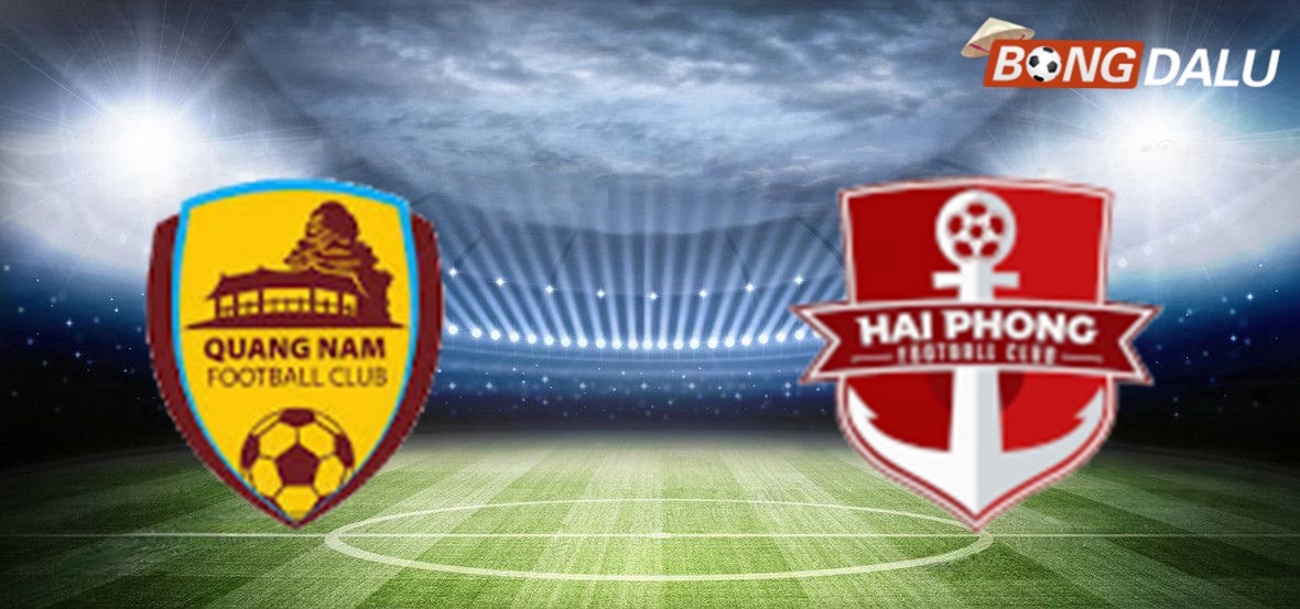 Nhận định Quảng Nam VS Hải Phòng 17:00 28/02/2025 V-League