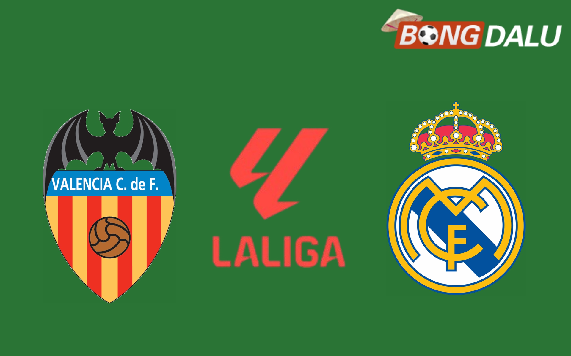 Nhận định Valencia VS Real Madrid 03:00 04/01/2025 VĐQG Tây Ban Nha