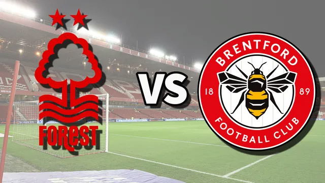 Nhận định Nottingham Forest VS Brentford | 02/05/2025 02:30 Thứ sáu