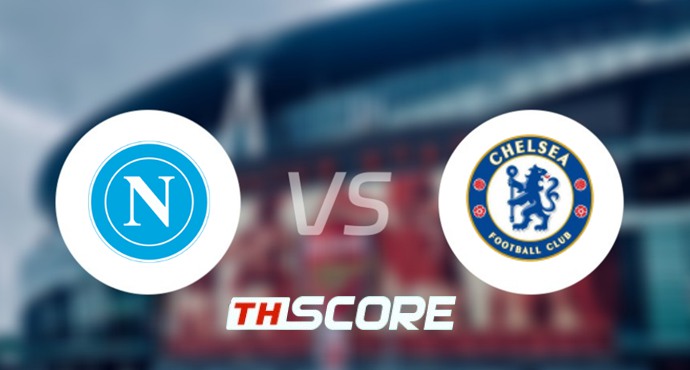 ⚽ วิเคราะห์ฟุตบอล | นาโปลี พบ เชลซี