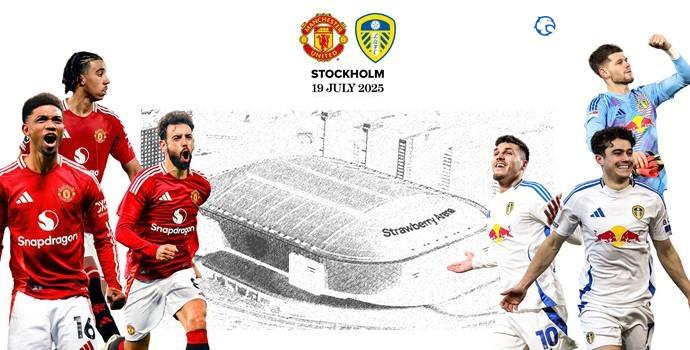 Stockholm Showdown: Man United vs Leeds Kick Off Pre-Season Battle
