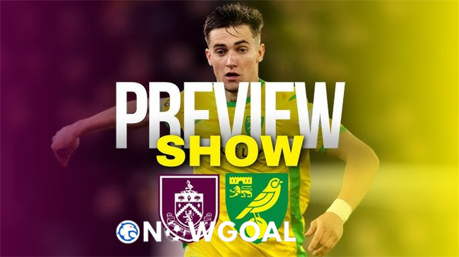 Burnley vs Norwich City England Championship Nowgoal Prediction