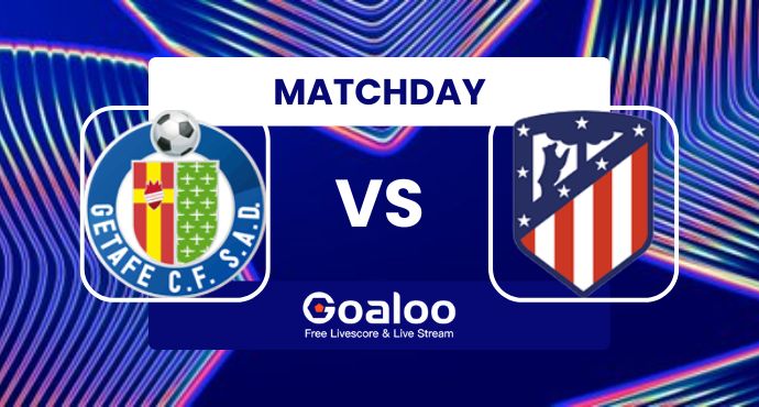 Spanish La Liga---Getafe VS Atletico Madrid Prediction