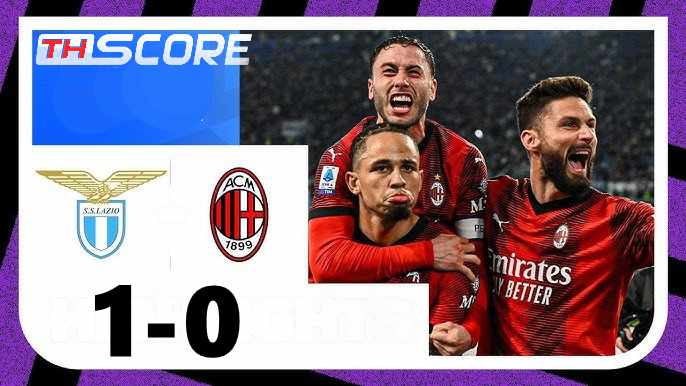 ลาซิโอ ล้างแค้น! เฉือน มิลาน 1-0 ทะลุรอบ 8 ทีม โคปปา อิตาเลีย ซัคคานยี โขกชัย-เลเอา พลาดโทษ