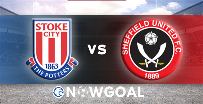 Stoke City vs Sheffield United Championship Nowgoal Prediction