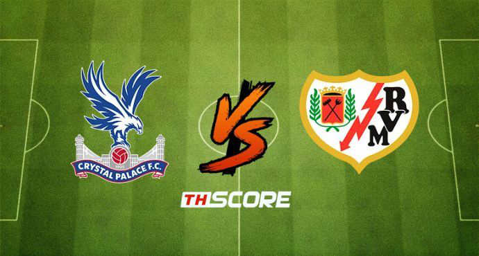 พรีวิวฟุตบอล ยูฟ่า ยูโรปา คอนเฟอเรนซ์ ลีก: คริสตัล พาเลซ vs ราโย่ บาเยกาโน่