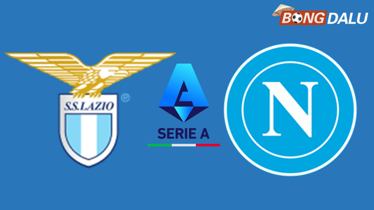 Lazio VS Napoli 18:30 04/01/2026 VĐQG Ý