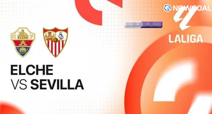 Elche Eye Home Advantage as Injury-Hit Sevilla Face Uphill Battle