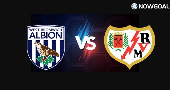 2nd Aug. International Club Friendly - West Bromwich(WBA) VS Rayo Vallecano Prediction