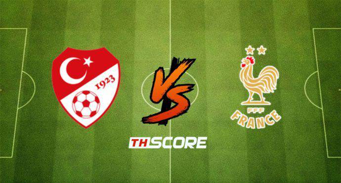 พรีวิวฟุตบอล ยูฟ่าเนชันส์ลีก: ตุรกี vs ฝรั่งเศส