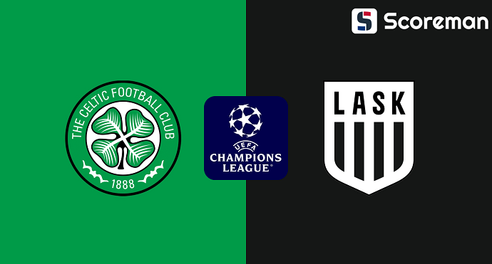 8월20일 챔피언스리그 - 셀틱 VS LASK 해외축구 분석 프리뷰