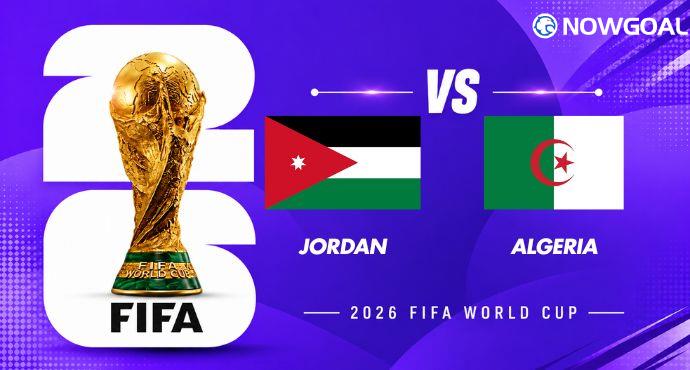 Jordan vs Algeria Preview, Prediction, Team News and Possible Lineups