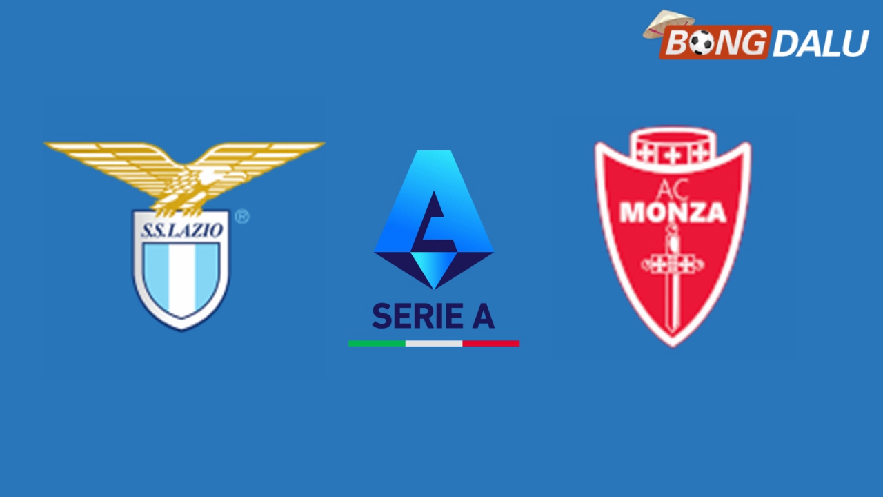 Nhận định Lazio VS Monza 21:00 09/02/2025 VĐQG Ý