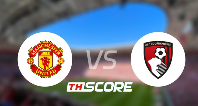 วิเคราะห์บอล【พรีเมียร์ลีก】แมนเชสเตอร์ ยูไนเต็ด VS บอร์นมัธ เอเอฟซี