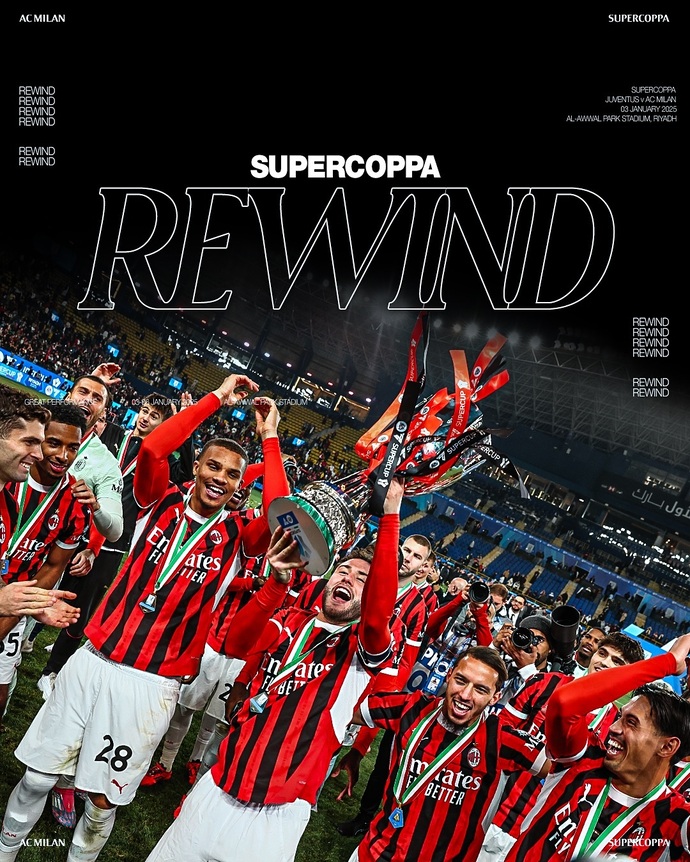 Italian Super Cup AC Milan：How we turned the impossible into the unforgettable ❤️🖤