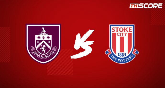 พรีวิวการแข่งขันระหว่าง เบิร์นลี่ย์ พบ สโต๊ค ซิตี้