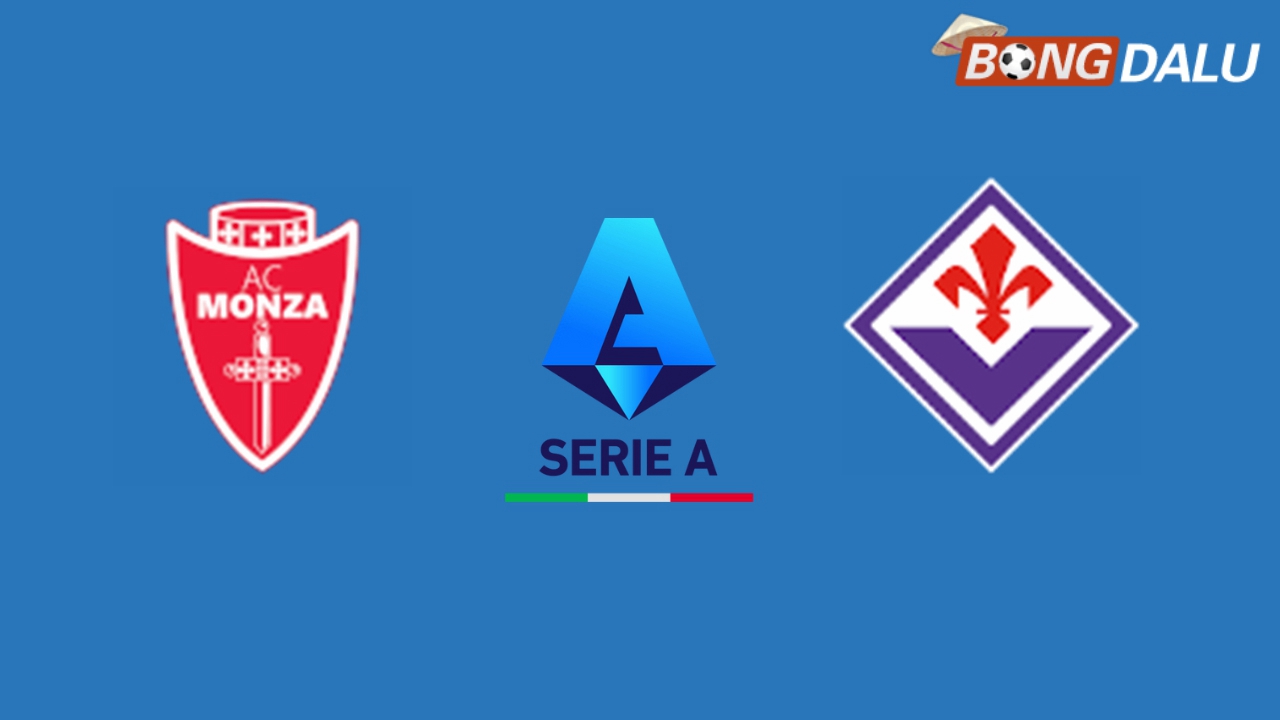 ​Nhận định Monza VS Fiorentina 02:45 14/01/2025 VĐQG Ý