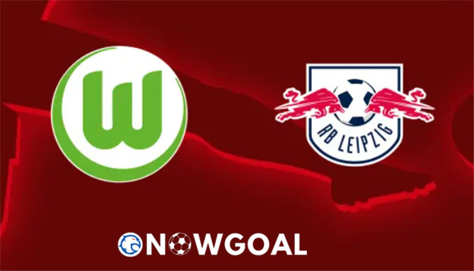 VfL Wolfsburg vs RB Leipzig German Bundesliga Nowgoal Prediction