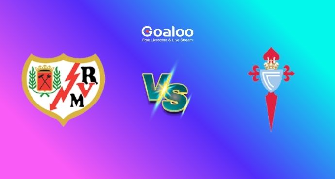 Spanish La Liga---Rayo Vallecano VS Celta Vigo Prediction