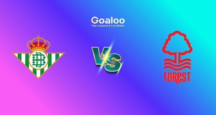 UEFA Europa League---Real Betis VS Nottingham Forest Prediction