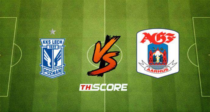 พรีวิวฟุตบอล ยูฟ่า แชมเปี้ยนส์ ลีก: เลช พอซนาน vs อาร์ฮุส เอจีเอฟ
