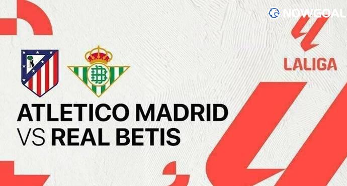 Atletico Madrid Set to Edge Real Betis in Tight La Liga Clash