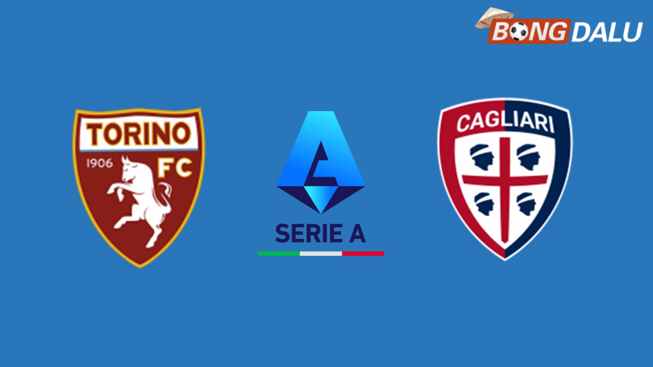 Nhận định Torino VS Cagliari 02:45 25/01/2025 VĐQG Ý