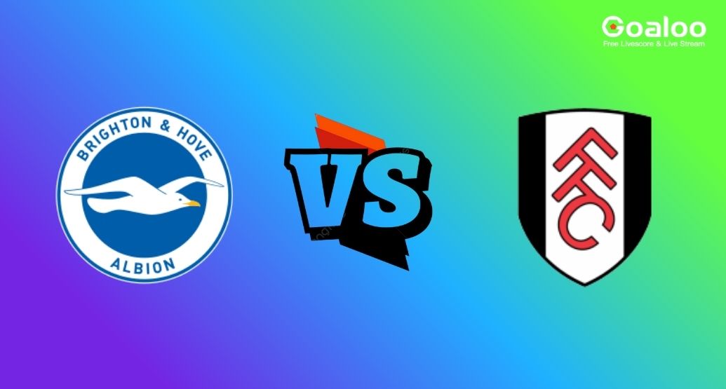 English Premier League---Brighton Hove Albion VS Fulham Preview