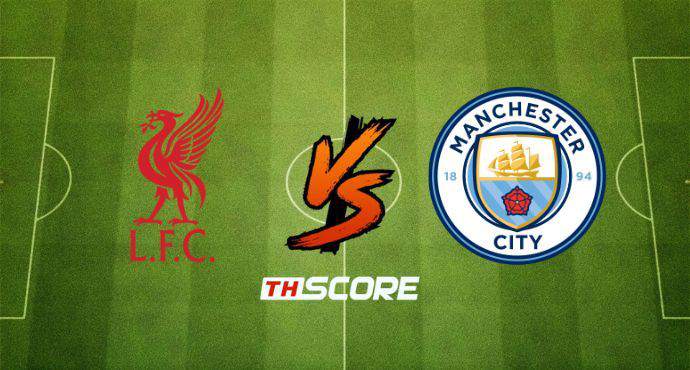 พรีวิวฟุตบอล พรีเมียร์ลีก อังกฤษ: ลิเวอร์พูล vs แมนเชสเตอร์ ซิตี้