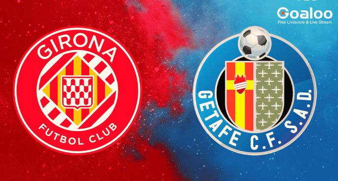 Spanish La Liga---Girona VS Getafe