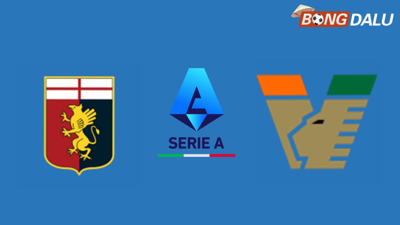 Nhận định Genoa VS Venezia F.C. 02:45 18/02/2025 VĐQG Ý