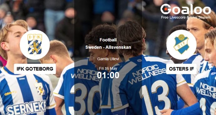 Oster to Keep it Close Against Struggling Goteborg