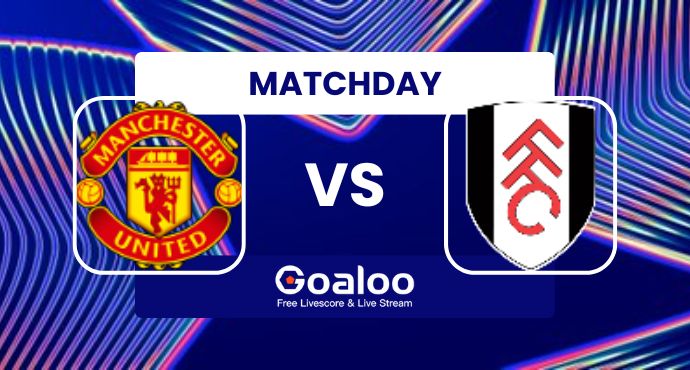 English Premier League---Manchester United VS Fulham Prediction