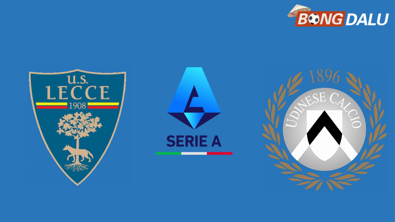 Nhận định Lecce VS Udinese 02:45 22/02/2025 VĐQG Ý