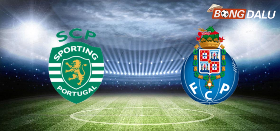 Nhận định Sporting CP VS FC Porto 02:45 08/01/2025 Liên đoàn Bồ Đào Nha