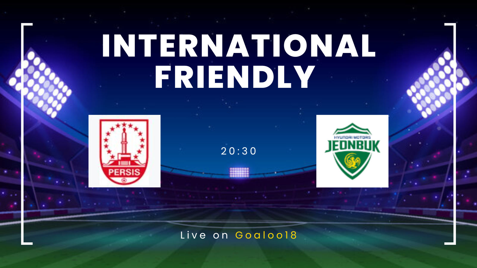 Persis Solo FC VS Jeonbuk Hyundai Motors Prediction International Club Friendly