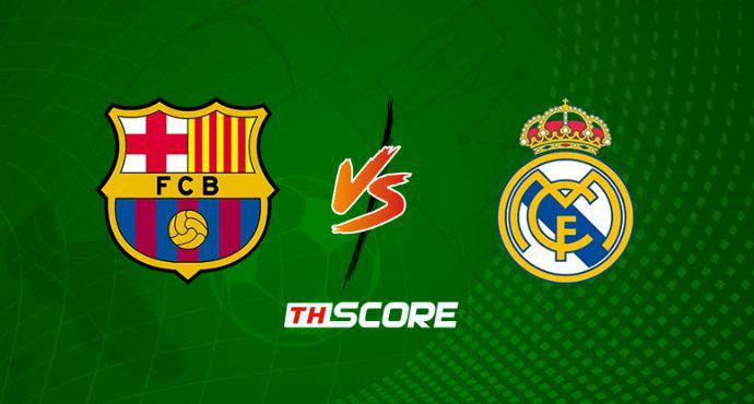 ​พรีวิวฟุตบอล ลาลีกา สเปน: บาร์เซโลน่า vs เรอัล มาดริด