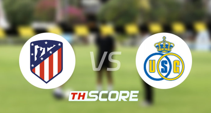 วิเคราะห์บอล【ยูฟ่าแชมเปียนส์ลีก】แอตเลติโก้ มาดริด VS แซงต์ กิลลุส