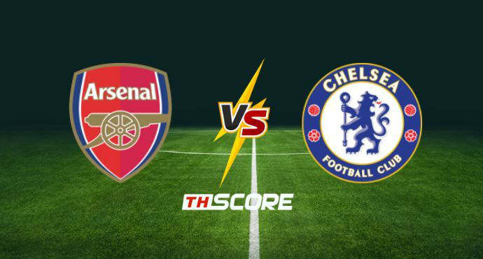 พรีวิวฟุตบอล พรีเมียร์ลีก อังกฤษ: อาร์เซน่อล vs เชลซี