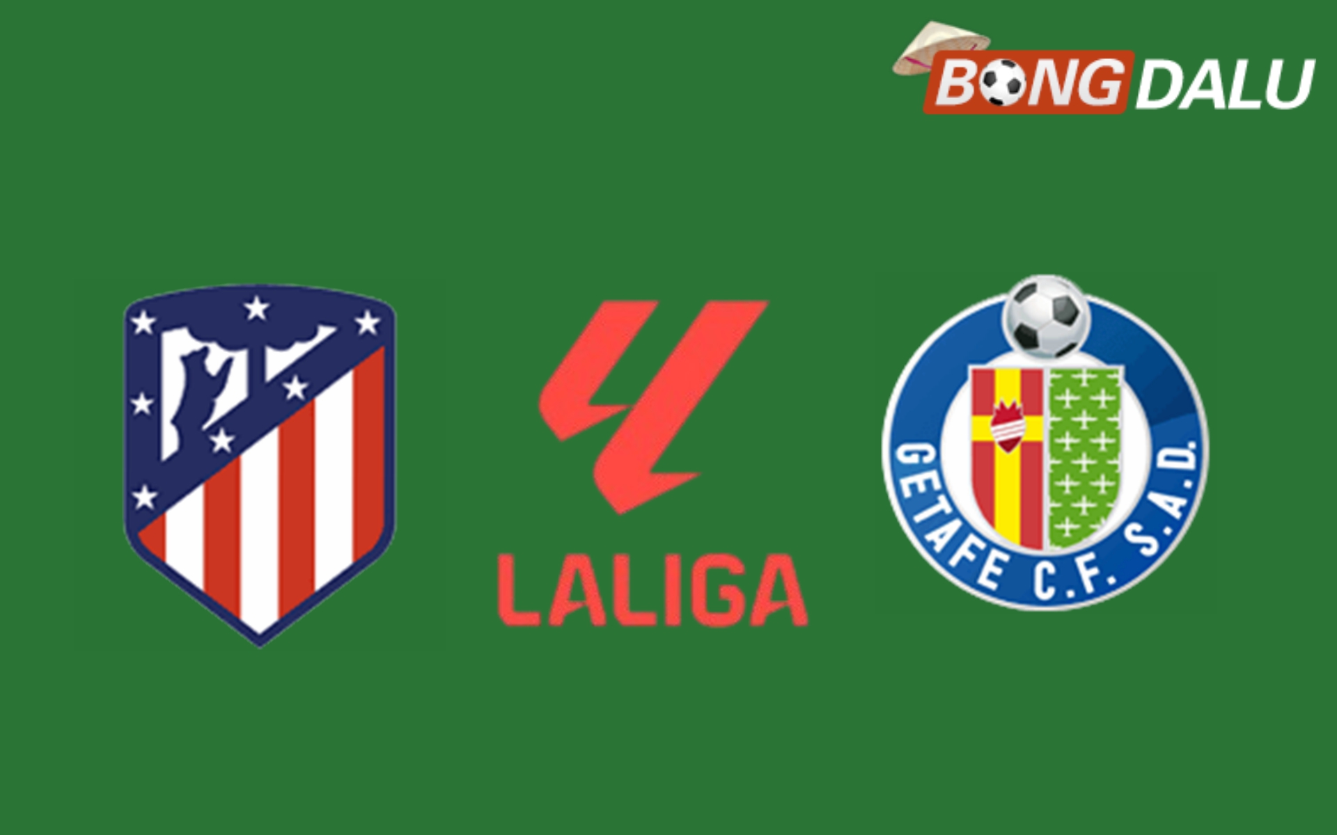 ​Nhận định Atletico Madrid VS Getafe, 20:00 15/12/2024 VĐQG Tây Ban Nha