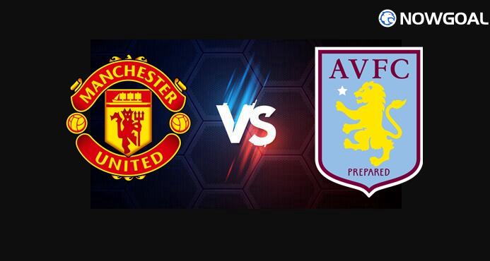 15th. Mar. English Premier League---Manchester United VS Aston Villa Prediction