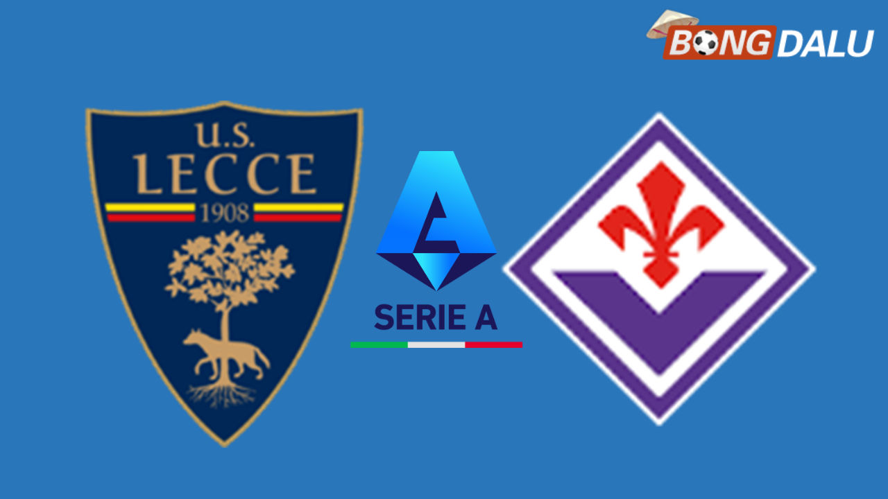 Lecce VS Fiorentina 01:45 21/04/2026 VĐQG Ý