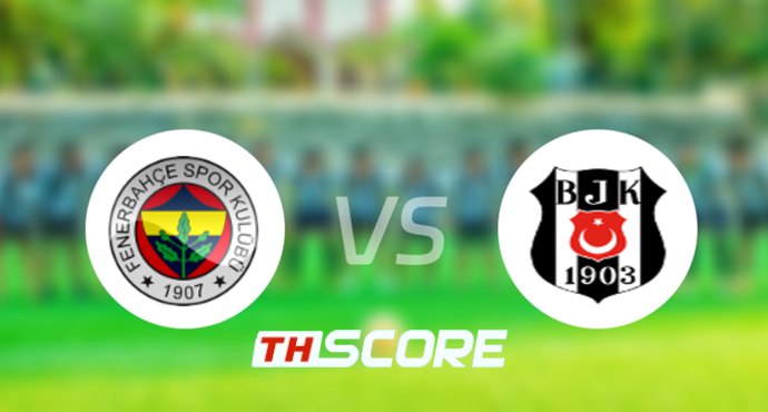 ⚽ วิเคราะห์บอลเตอร์กิช คัพ : เฟเนร์บาห์เช่ vs เบซิคตัส เจเค