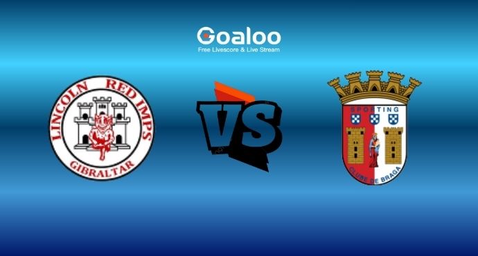 UEFA Europa League---Lincoln Red Imps FC VS Sporting Braga Preview
