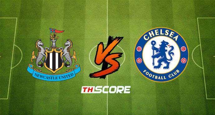 พรีวิวฟุตบอล พรีเมียร์ลีก อังกฤษ: นิวคาสเซิ่ล ยูไนเต็ด vs เชลซี