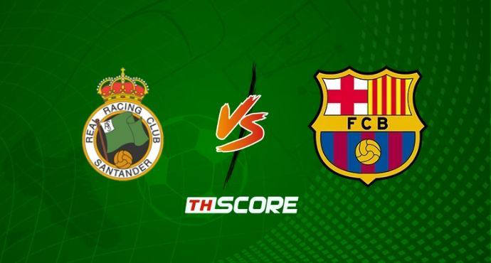 พรีวิวฟุตบอล โกปาเดลเรย์: ราซิ่ง ซานตานเดร์ vs บาร์เซโลน่า