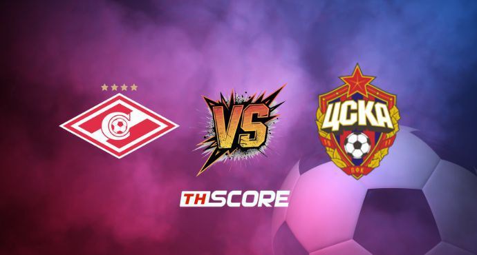 พรีวิวฟุตบอล รัสเซีย คัพ: สปาร์ตัก มอสโก vs ซีเอสเคเอ มอสโก